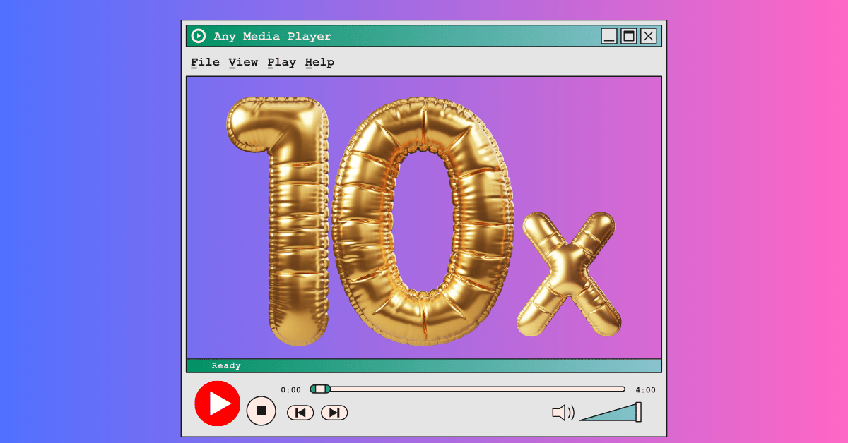 Gold balloons that say "10x" inside a retro video player window