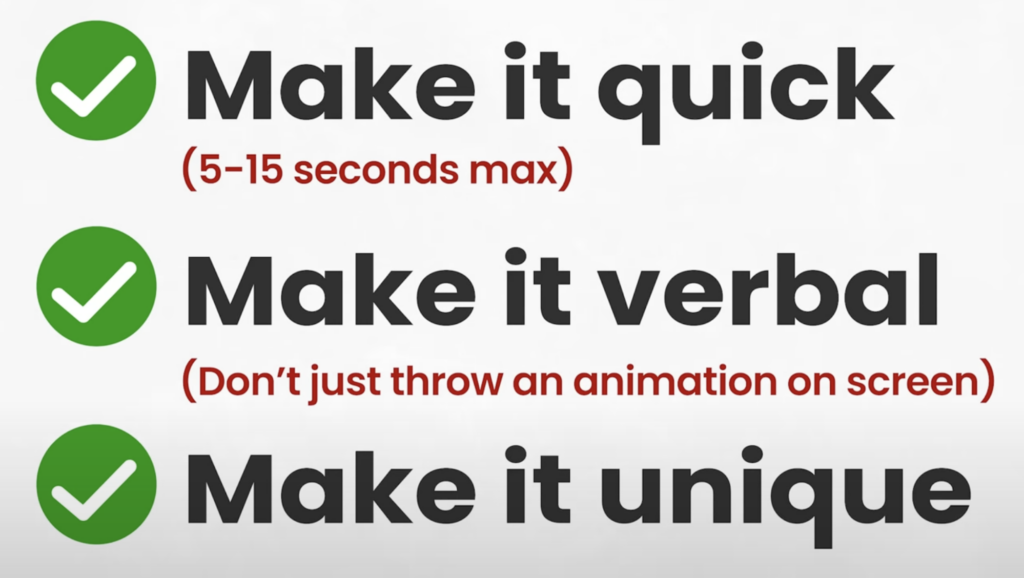 How to get 1000 subscribers on YouTube: a text graphic with three items in a list, each point starts with a green checkmark. List reads (in order): Make it quick (5-15 seconds max), make it verbal (don't just throw an animation on screen), and make it unique