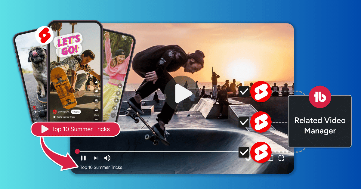TubeBuddy YouTube Shorts Related Video Manager. A video window shows a long-form video and graphics imply the long form video being associated with YouTube Shorts