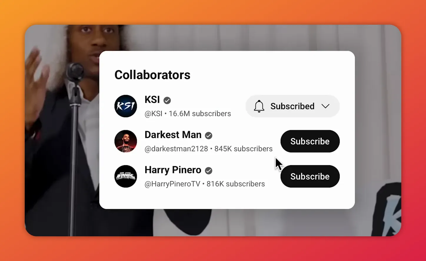 YouTube 'Collaborators' dialog showing KSI, Darkest Man, and Harry Pinero with subscriber counts and subscribe buttons.